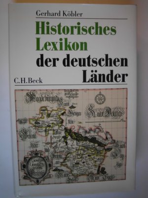 gebrauchtes Buch – Gerhard Köbler – Historisches Lexikon der deutschen Länder