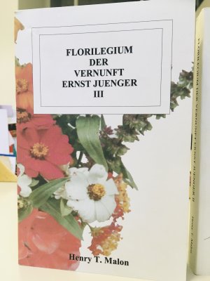 gebrauchtes Buch – Henry T. Malon – Florilegium der Vernunft - Ernst Jünger - Band II und Band III