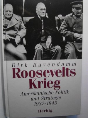 gebrauchtes Buch – Dirk Bavendamm – Roosevelts Krieg