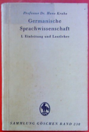 antiquarisches Buch – Dr. Hans Krahe – Germanische Sprachwissenschaft I. Einleitung und Lautlehre. Sammlung Göschen Band 238