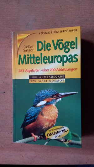 Die Vögel Mitteleuropas 283 Vogelarten über 700 Abbildungen