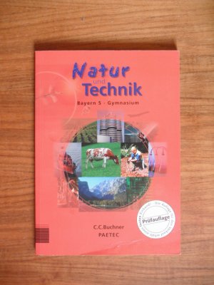 Natur und Technik - Ausgabe Bayern - Für die 5. Jahrgangsstufe