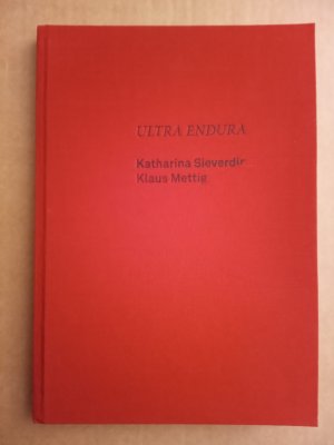 Ultra Endura : Katharina Sieverding, Klaus Mettig. Zur gleichnamigen Ausstellung, 23. Januar - 28. März 2005. Hrsg. vom Edith-Russ-Haus für Medienkunst und dem Oldenburger Kunstverein. Übers.: Stefan Barmann (e/d). Louisa Schaefer (d/e).