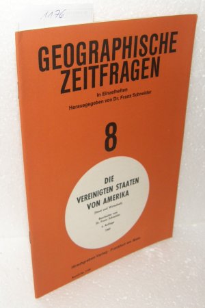 antiquarisches Buch – Geographische Zeitfragen in Einzelheften, 8, Die Vereinigten Staaten von Amerika, Staat und Wirtschaft