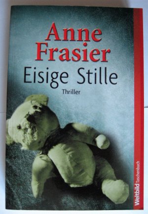 gebrauchtes Buch – Anne Frasier – Eisige Stille