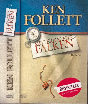 gebrauchtes Buch – Ken Follett – Ken Follett ***MITTERNACHTSFALKEN*** SIE SIND MUTIG WIE JUNGE FALKEN UND KÄMPFEN GEGEN GEWALT UND TERROR IN EINER ZEIT DER ENTSCHEIDUNG*** EUROPA IM JAHR 1941*** Taschenbuch in der 1. Auflage von 2005