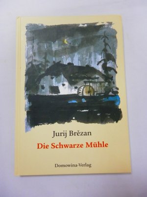 gebrauchtes Buch – Jurij Brezan – Die schwarze Mühle