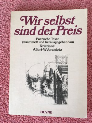 gebrauchtes Buch – Kristiane Allert-Wybranietz – Wir selbst sind der Preis