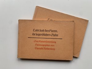 antiquarisches Buch – Theophil Rothenberg – Lobt froh den Herrn, ihr jugendlichen Chöre - eine kleine Kanonsammlung 2 Exemplare (2 Auflage)