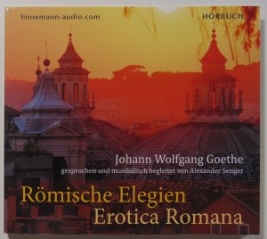 Römische Elegien Erotica Romana