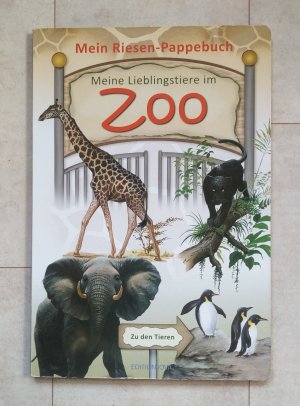 Mein Riesen-Pappebuch - Meine Lieblingstiere im Zoo