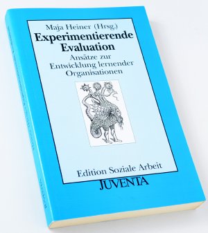 gebrauchtes Buch – Maja Heiner – Experimentierende Evaluation - Ansätze zur Entwicklung lernender Organisationen