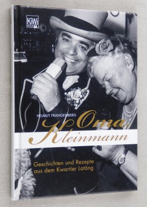 Oma Kleinmann - Geschichten und Rezepte aus dem Kwartier Latäng