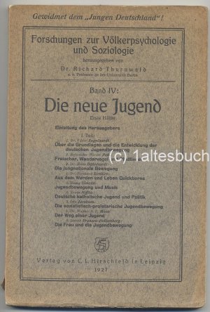 antiquarisches Buch – Die neue Jugend, Band IV, erste Hälfte hgg.v. Dr. Richard Thurnwald 1927