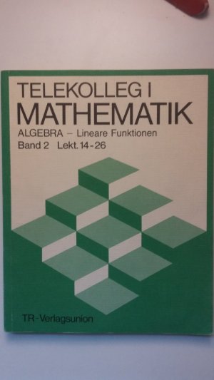 gebrauchtes Buch – Telekolleg Praktische Mathematik. Lektion 1-6