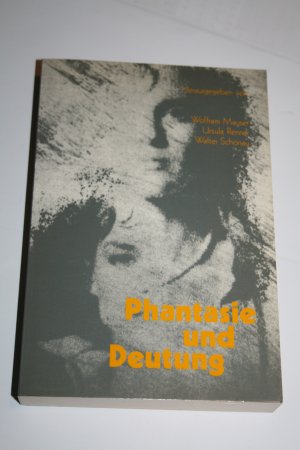 gebrauchtes Buch – Mauser, Wolfram; Renner – Phantasie und Deutung - Psychologisches Verstehen von Literatur und Film. Frederick Wyatt zum 75. Geburtstag