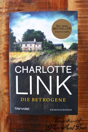 gebrauchtes Buch – Charlotte Link – Die Betrogene