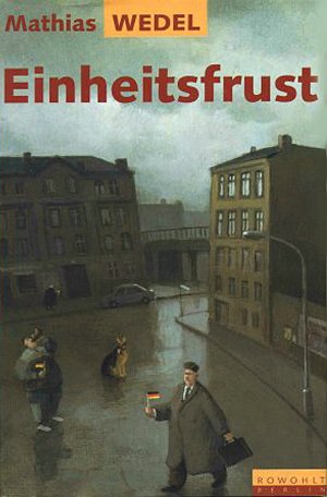 gebrauchtes Buch – Mathias Wedel – Einheitsfrust