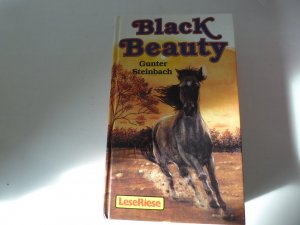 gebrauchtes Buch – Gunter Steinbach – Black Beauty. LeseRiese für Lesealter ab 10 Jahren. Hardcover