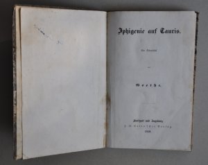 antiquarisches Buch – Goethe, Johann Wolfgang – Iphigenie auf Tauris. Ein Schauspiel. Cotta Stuttgart und Augsburg 1858