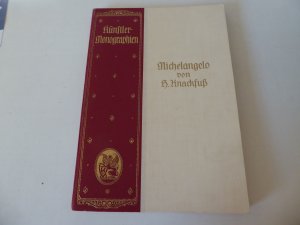 antiquarisches Buch – Prof. Dr. P – Michelangelo von H. Knackfuß. Künstler-Monographien. Liebhaber-Ausgaben Nr. 4. Pappeinband