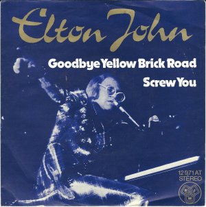 gebrauchter Tonträger – Elton John – Goodbye Yellow Brick Road//Screw You (Vinyl Single) gebrauchter Tonträger – Elton John – Goodbye Yellow Brick Road//Screw You (Vinyl Single)
