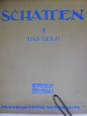 Schatten II. "Das Geld" 10 Kaltnadelradierungen signiert, Einleitung von Ludwig Wolff 1920