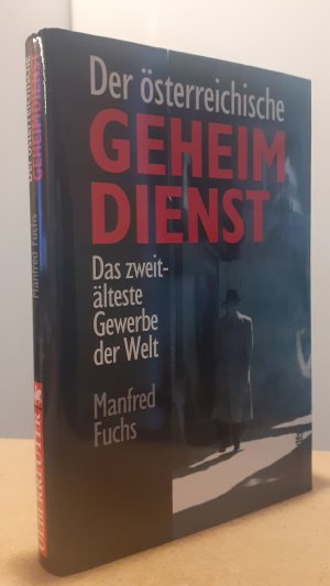 gebrauchtes Buch – Manfred Fuchs – Der österreichische Geheimdienst - Das zweitälteste Gewerbe der Welt