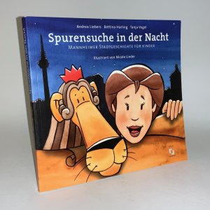 gebrauchtes Buch – Liebers, Andrea; Harling – Spurensuche in der Nacht - Mannheimer Stadtgeschichte für Kinder