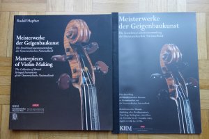 Meisterwerke der Geigenbaukunst. Die Streichinstrumentensammlung der Oesterreichischen Nationalbank / Masterpieces of Violin-Making. The Collection of […]