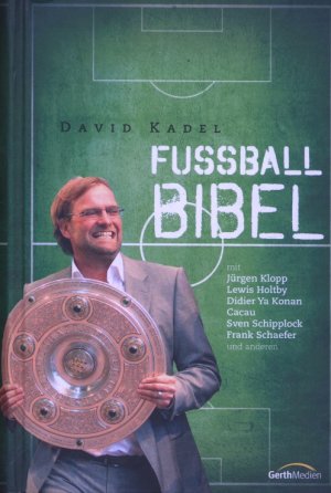 gebrauchtes Buch – David Kadel – Fußball-Bibel (Edition 2012)