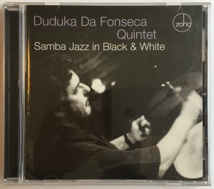 gebrauchter Tonträger – Duduka da Fonseca Quintet – Samba Jazz In Black & White