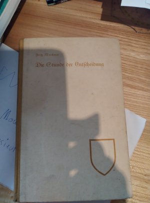 gebrauchtes Buch – Fritz Meichner – Die Stunde der Entscheidung - Schicksale deutscher Mütter und Frauen gebrauchtes Buch – Fritz Meichner – Die Stunde der Entscheidung - Schicksale deutscher Mütter und Frauen