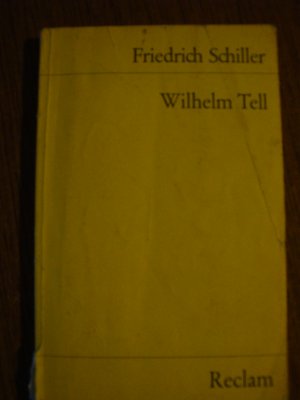 gebrauchtes Buch – Friedrich Schiller – Wilhelm Tell - (Text in neuer Rechtschreibung)