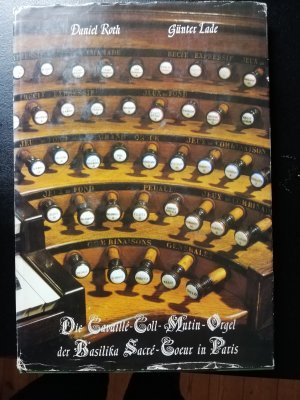 Die Cavaillé-Coll-Mutin-Orgel der Basilika Sacré-Coer in Paris