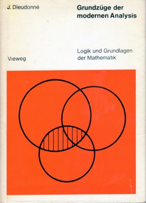 Grundzüge der modernen Analysis, Band 8 der Reihe Logik und Grundlagen der Mathematik