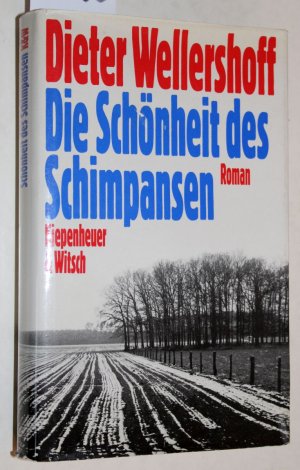 gebrauchtes Buch – Dieter Wellershoff – Die Schönheit des Schimpansen. Roman. (auf dem Titelblatt von Wellershoff signiert, darunter datiert: 3. 12. 02).