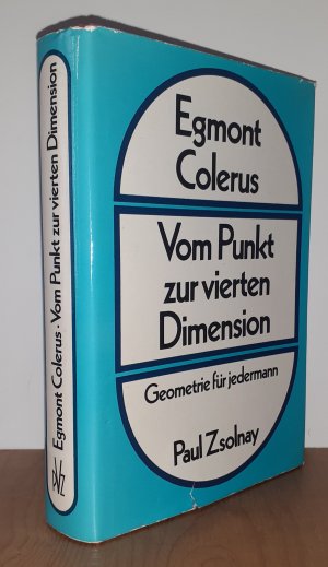 Vom Punkt zur vierten Dimension. Geometrie für Jedermann