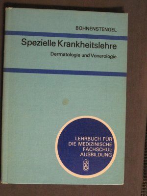 gebrauchtes Buch – Bohnenstengel, Dr. med – Spezielle Krankheitslehre Dermatologie und Venerologie