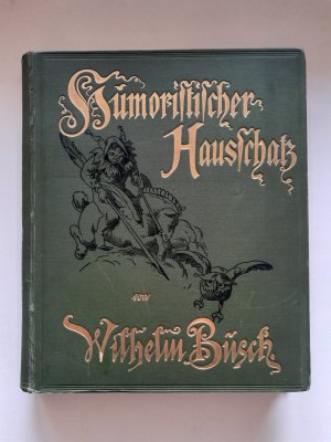 Humoristischer Hausschatz - Sammlung der beliebtesten Schriften mit 1500 Bildern