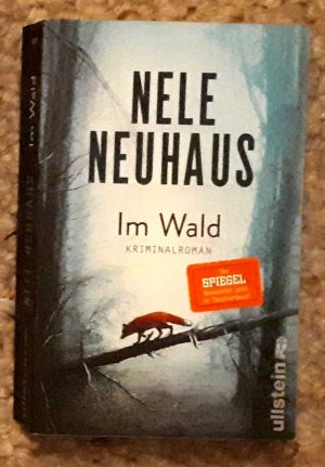 gebrauchtes Buch – Nele Neuhaus – Im Wald - Kriminalroman | Hochspannend und emotional: Der 8. Fall für Pia Sander und Oliver von Bodenstein von der Bestsellerautorin Nele Neuhaus