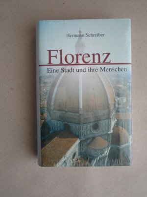 gebrauchtes Buch – Hermann Schreiber – Florenz - Eine Stadt und ihre Menschen