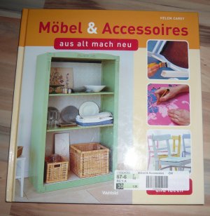 Möbel & Accessoires - aus alt mach neu