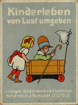 antiquarisches Buch – Ina Romundt – Kinderleben von Lust umgeben. Lustiges Bilderbuch.