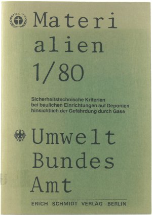 gebrauchtes Buch – Karl Winter / Westfälische Berggewerkschaftskasse / Prüfstelle für Grubenbewetterung – Sicherheitstechnische Kriterien bei baulichen Einrichtungen auf Deponien hinsichtlich der Gefährdung durch Gase - Umweltforschungsplan des Bundesministers des Innern, Abfallwirtschaft, Forschungsbericht Nr. 103 02 102. [Materialien 1/80]