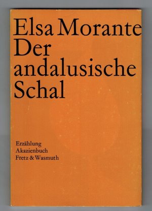 antiquarisches Buch – Elsa Morante – Der andalusische Schal. Erzählung (Akazienbuch)