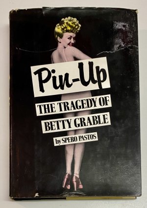 PIN-UP The Tragedy of Betty Grable