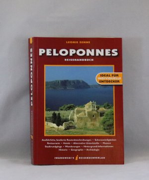 Peloponnes. Reise-Handbuch: Aktuelle Information und Reisetips für Peloponnes, Athen, Delphi sowie die Inseln des Saronischen Golfes