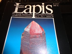 Lapis - Die aktuelle Monatsschrift für Liebhaber und Sammler von Mineralien und Edelsteinen Jahrgang 21 Nr. 1- 12 1996