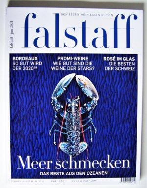 gebrauchtes Buch – Falstaff – Geniessen Wein Essen Reisen (Schweizer Ausgabe) 04/2021 Juni